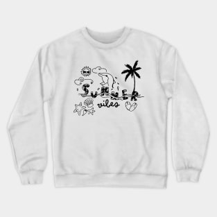 Summer Vibes - Warm Weather Wonders Crewneck Sweatshirt